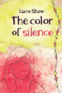 Book Cover for The Color of Silence by Liane Shaw