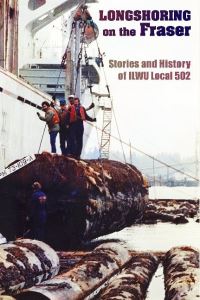 Book Cover for Longshoring on the Fraser by Chris Madsen
