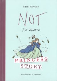 Book Cover for Not Just Another Princess Story by Sheri Radford