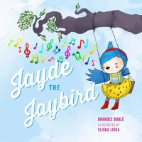 Book Cover for Jayde the Jaybird by Brandee Bublé