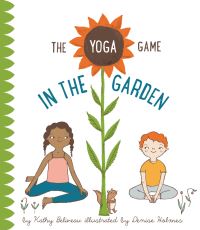 Book Cover for The Yoga Game in the Garden by Kathy Beliveau