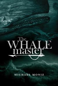 Book Cover for The Whalemaster by Michael Moniz