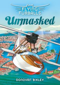 Book Cover for Unmasked by Donovan Bixley