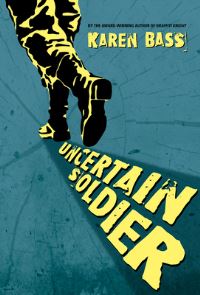 Book Cover for Uncertain Soldier by Karen Bass