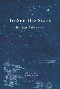 Book Cover for To See the Stars by Jan Andrews