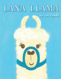 Book Cover for Lana Llama by Lori Doody
