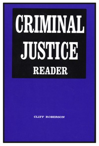 Book Cover for Criminal Justice Reader by Cliff Roberson