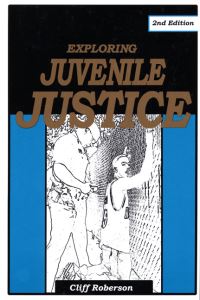 Book Cover for Exploring Juvenile Justice by Cliff Roberson