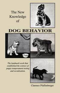 Book Cover for New Knowledge of Dog Behavior by John Rogerson