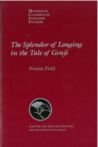 Book Cover for The Splendor of Longing in the Tale of Genji by Norma Field