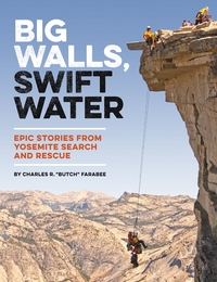 Book Cover for Big Walls, Swift Waters by Charles R Farabee