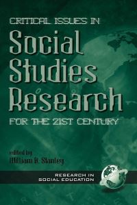 Book Cover for Critical Issues in Social Studies Research for the 21st Century by William B Stanley