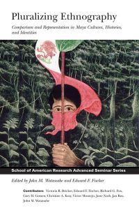 Book Cover for Pluralizing Ethnography by John M Watanabe