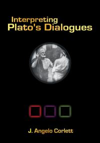 Book Cover for Interpreting Plato's Dialogues by J Angelo Corlett