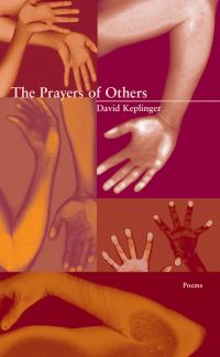 Book Cover for The Prayers of Others by David Keplinger
