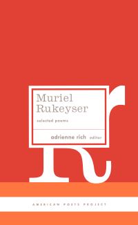 Book Cover for Selected Poems by Muriel Rukeyser, Adrienne Rich