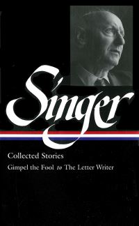 Book Cover for Collected Stories by Isaac Bashevis Singer, Ilan Stavans