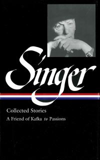 Book Cover for Collected Stories by Isaac Bashevis Singer, Ilan Stavans