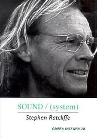 Book Cover for SOUND/(system) by Stephen Ratcliffe