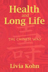 Book Cover for Health and Long Life the Chinese Way by Livia Kohn