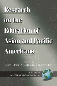 Book Cover for Research on the Education of Asian and Pacific Americans by Clara C Park, A Lin Goodwin, Stacey J Lee