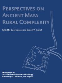 Book Cover for Perspectives on Ancient Maya Rural Complexity by Gyles Iannone, Samuel V Connell