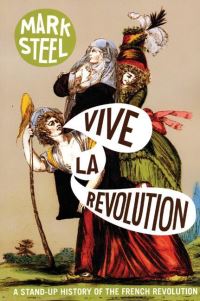 Book Cover for Vive La Révolution by Mark Steel