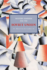 Book Cover for Western Marxism and the Soviet Union by Marcel van der Linden