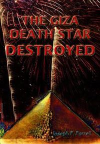 Book Cover for Giza Death Star Destroyed by Joseph P Farrell