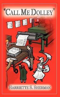 Book Cover for Call Me Dolley by Robert E Barra