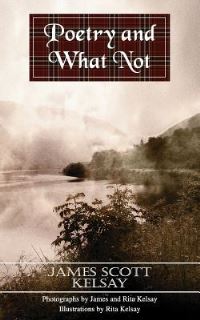 Book Cover for Poetry and What Not by James Scott Kelsay