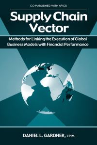 Book Cover for Supply Chain Vector by Daniel L Gardner, APICSThe Educational Society for Resource Management