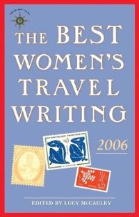 Book Cover for The Best Women's Travel Writing 2006 by Lucy McCauley