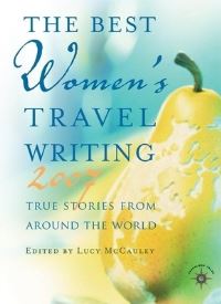 Book Cover for The Best Women's Travel Writing 2007 by Lucy McCauley