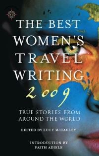 Book Cover for The Best Women's Travel Writing 2009 by Faith Adiele