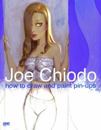 Book Cover for Joe Chiodo's How To Draw And Paint Pin-Ups by Inc Diamond Comic Distributors