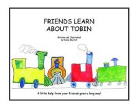 Book Cover for Friends Learn About Tobin by Diane Murrell, Clara Thibeaux