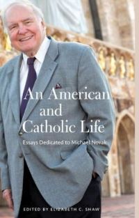 Book Cover for An American & Catholic Life by Michael Novak