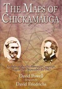 Book Cover for The Maps of Chickamauga by David A Powell