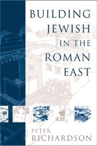 Book Cover for Building Jewish in the Roman East by Peter Richardson