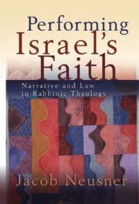 Book Cover for Performing Israel's Faith by Jacob Neusner