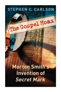 Book Cover for The Gospel Hoax by Stephen C Carlson