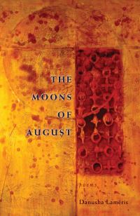 Book Cover for The Moons of August by Danusha Laméris
