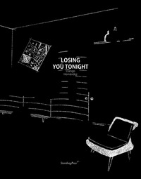 Book Cover for Losing You Tonight by Diango Hernández