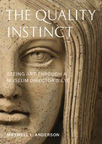 Book Cover for The Quality Instinct by Maxwell Lincoln Anderson