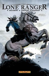 Book Cover for The Lone Ranger by Brett Matthews, Sergio Cariello, John Cassaday