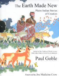 Book Cover for The Earth Made New by Paul Goble