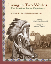 Book Cover for Living in Two Worlds by Charles A Eastman, Michael Oren Fitzgerald