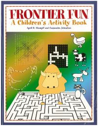 Book Cover for Frontier Fun by April D Stumpff, Cassandra Johnston