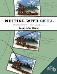 Book Cover for Writing With Skill. Level Two Instructor Text by Susan Wise Bauer